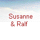  Susanne
& Ralf 